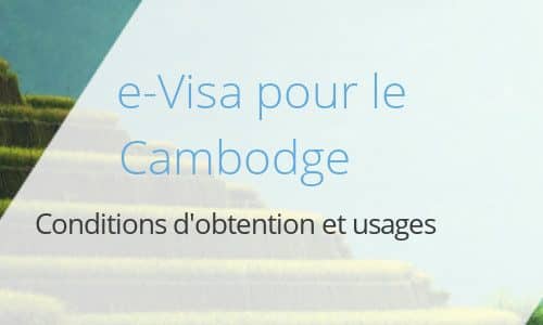 Obtenir un visa en ligne pour le Cambodge