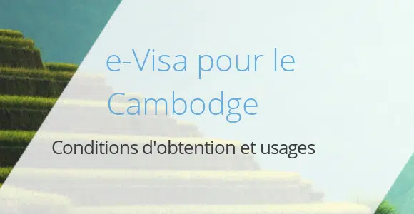 Obtenir un visa en ligne pour le Cambodge